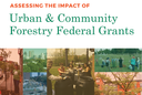 Assessing the Impact of Urban and Community Forestry Grants