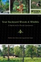 Your Backyard Woods & Wildlife